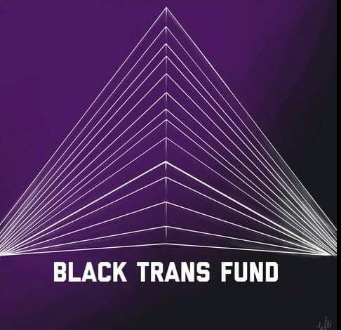 A poster for the Black Trans Fund